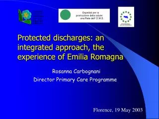 Protected discharges: an integrated approach, the experience of Emilia Romagna