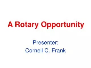 A Rotary Opportunity