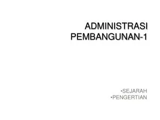 administrasi pembangunan 1