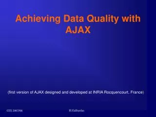 Achieving Data Quality with AJAX