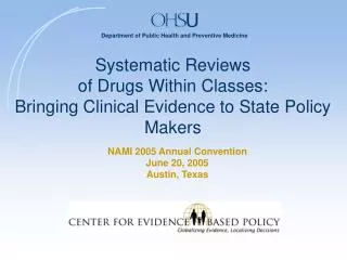 Systematic Reviews of Drugs Within Classes: Bringing Clinical Evidence to State Policy Makers