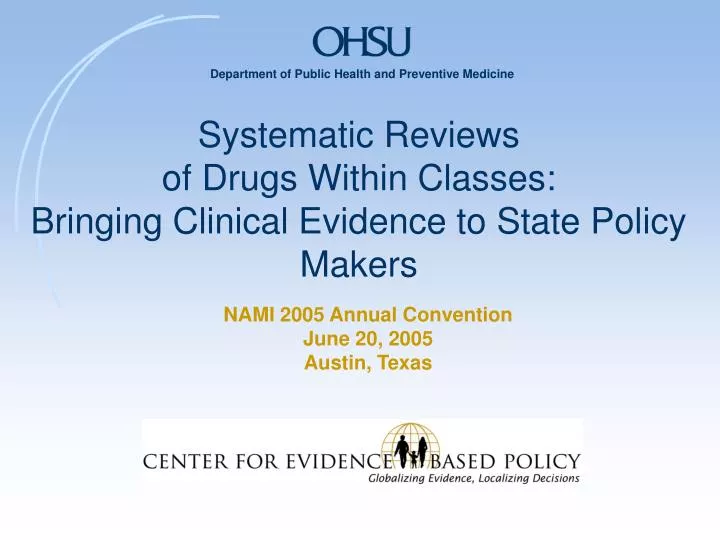 systematic reviews of drugs within classes bringing clinical evidence to state policy makers