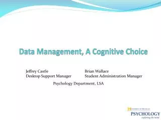 Data Management, A Cognitive Choice