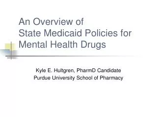 An Overview of State Medicaid Policies for Mental Health Drugs