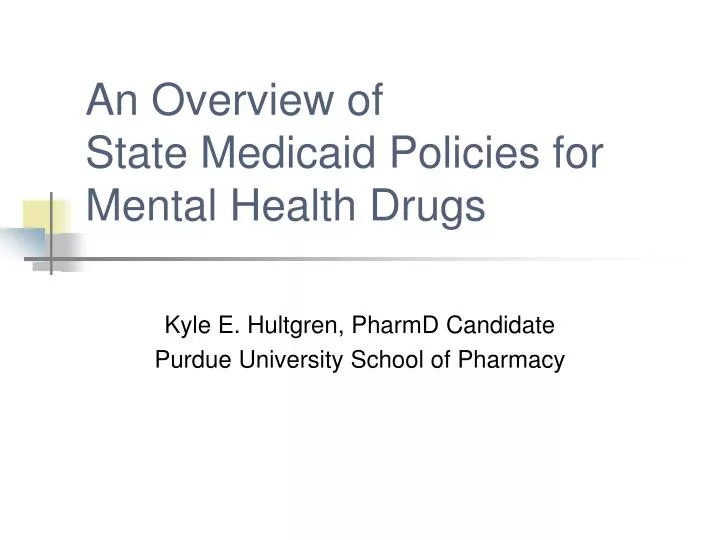 an overview of state medicaid policies for mental health drugs