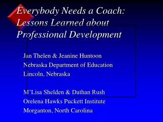 Everybody Needs a Coach: Lessons Learned about Professional Development