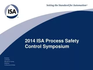 2014 ISA Process Safety Control Symposium