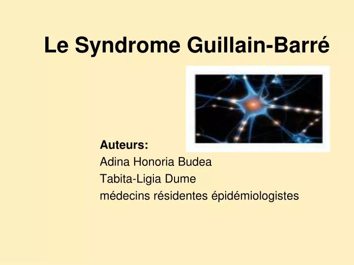 Le Syndrome Guillain-Barré