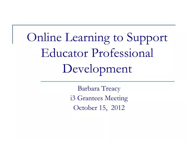 online learning to support educator professional development