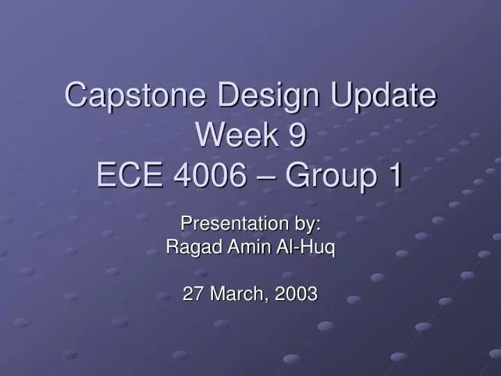 capstone design update week 9 ece 4006 group 1