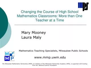 Changing the Course of High School Mathematics Classrooms: More than One Teacher at a Time