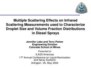 Jennifer Labs and Terry Parker Engineering Division Colorado School of Mines Presented at: