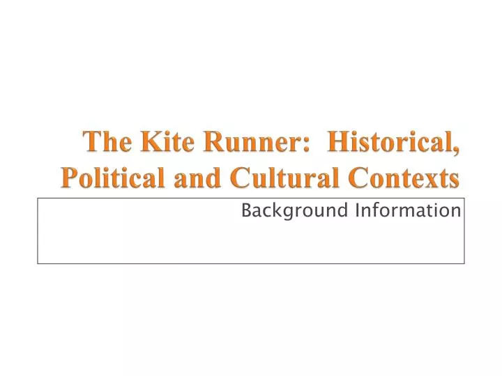 the kite runner historical political and cultural contexts