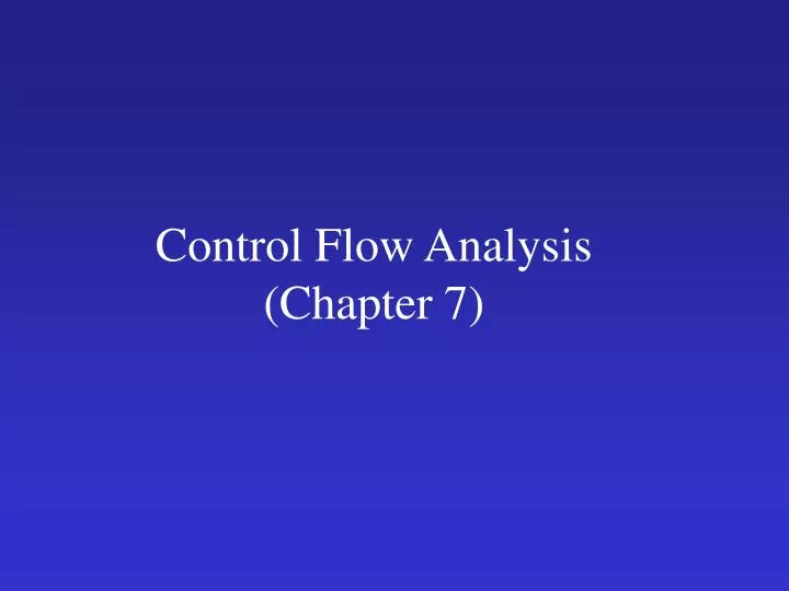 control flow analysis chapter 7