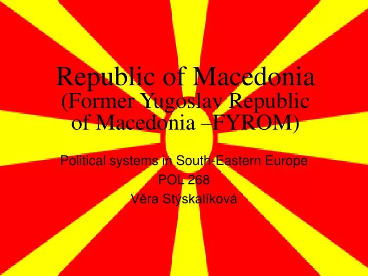 republic of macedonia former yugoslav republic of macedonia fyrom