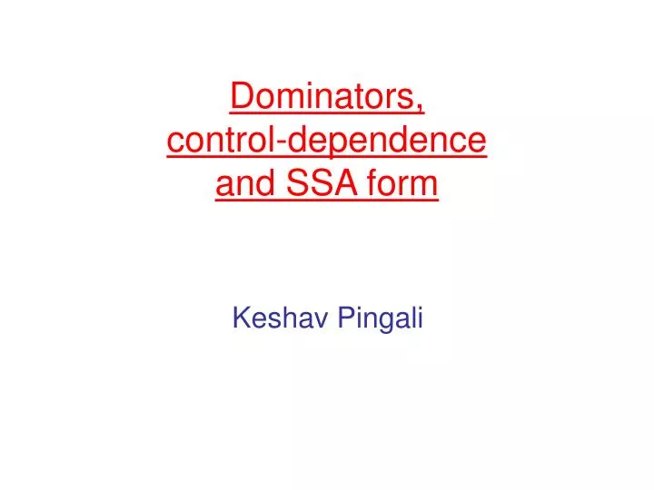 dominators control dependence and ssa form