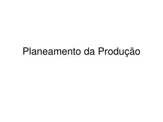planeamento da produ o