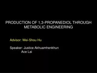Advisor: Wei-Shou Hu Speaker: Justice Akhuamhenkhun Ace Lai