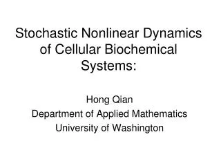Stochastic Nonlinear Dynamics of Cellular Biochemical Systems: