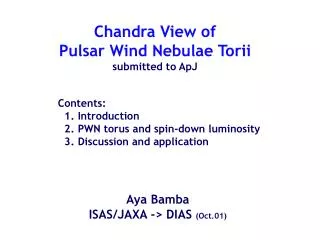 Chandra View of Pulsar Wind Nebulae Torii submitted to ApJ