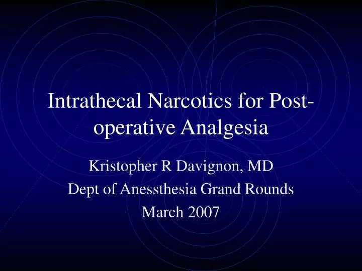 intrathecal narcotics for post operative analgesia