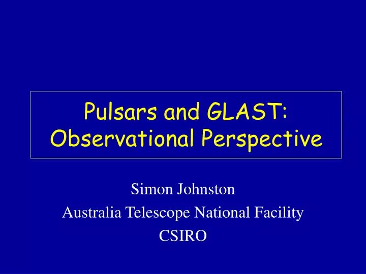 pulsars and glast observational perspective
