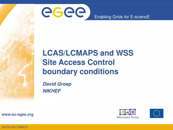 lcas lcmaps and wss site access control boundary conditions