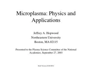 Microplasma: Physics and Applications