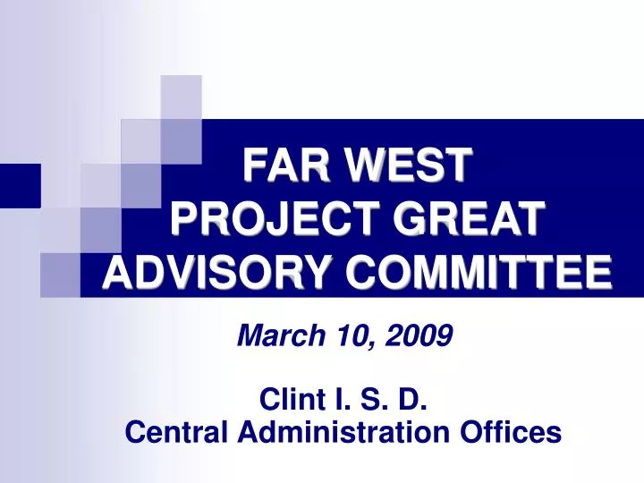 far west project great advisory committee