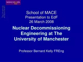 School of MACE Presentation to EdF 26 March 2008