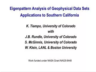 Eigenpattern Analysis of Geophysical Data Sets Applications to Southern California
