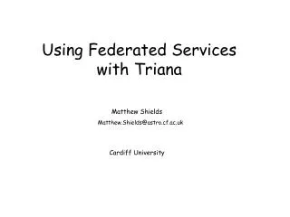 Using Federated Services with Triana