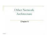 Other Network Architecture - slide 1