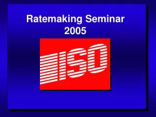 Ratemaking Seminar 2005