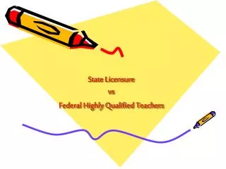 state licensure vs federal highly qualified teachers