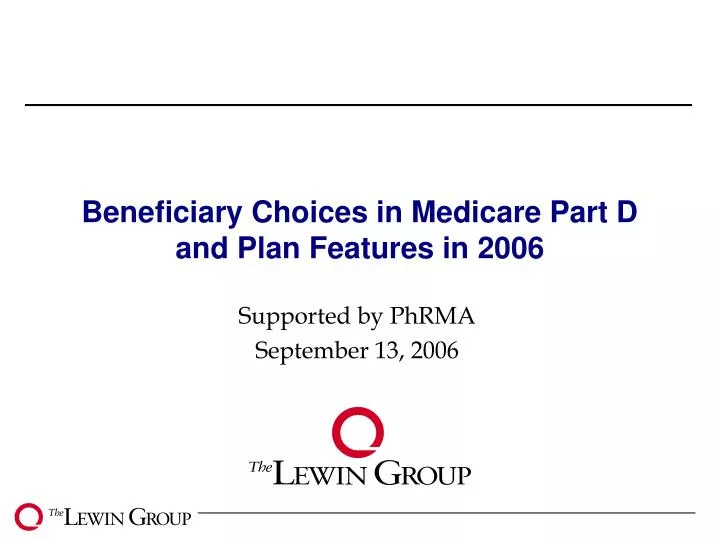beneficiary choices in medicare part d and plan features in 2006