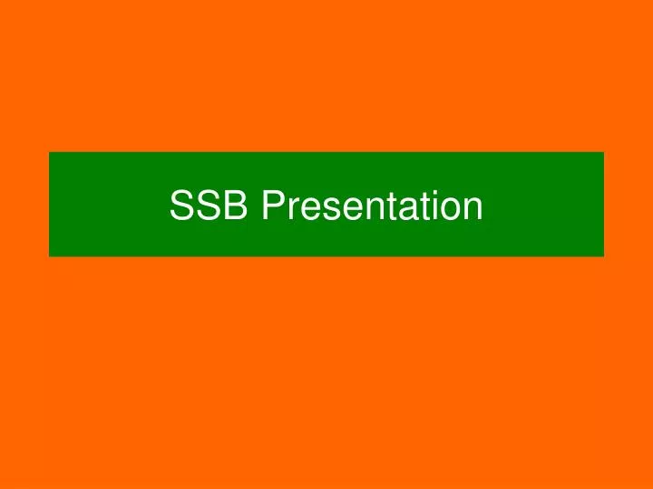 ssb presentation