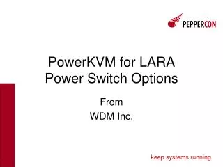 PowerKVM for LARA Power Switch Options