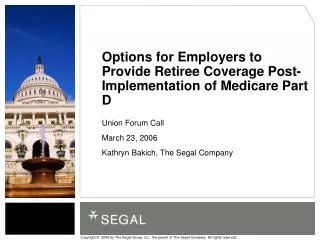 Options for Employers to Provide Retiree Coverage Post-Implementation of Medicare Part D