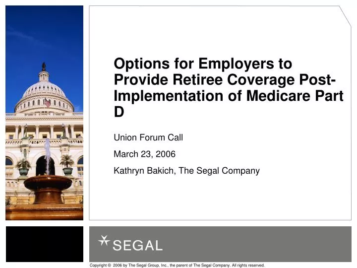 options for employers to provide retiree coverage post implementation of medicare part d