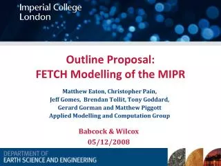 Outline Proposal: FETCH Modelling of the MIPR
