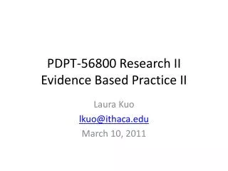 PDPT-56800 Research II Evidence Based Practice II