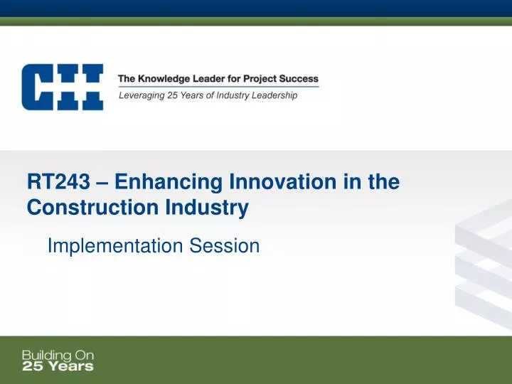 rt243 enhancing innovation in the construction industry