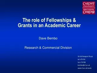 The role of Fellowships &amp; Grants in an Academic Career