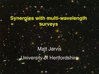 Synergies with multi-wavelength surveys