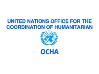 UNITED NATIONS OFFICE FOR THE COORDINATION OF HUMANITARIAN AFFAIRS