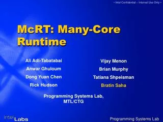 McRT: Many-Core Runtime