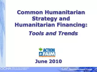 Common Humanitarian Strategy and Humanitarian Financing: Tools and Trends