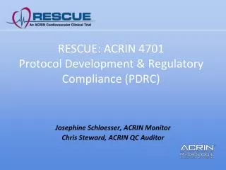 RESCUE: ACRIN 4701 Protocol Development &amp; Regulatory Compliance (PDRC)