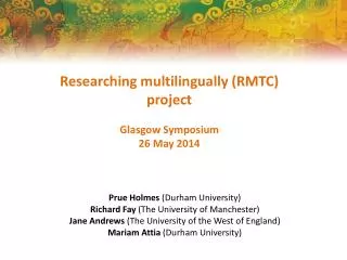 Researching multilingually (RMTC) project Glasgow Symposium 26 May 2014